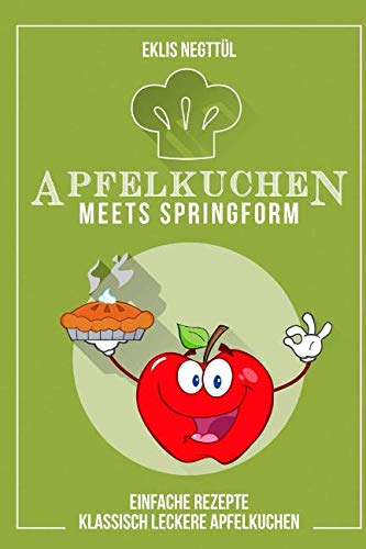 A P F E L K U C H E N Meets SPRINGFORM: Einfach...