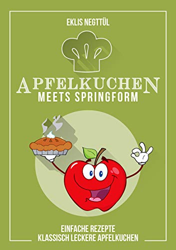 A P F E L K U C H E N Meets SPRINGFORM: Einfach...