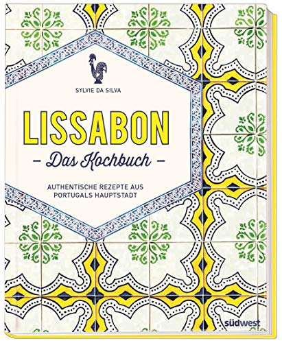 Beste Cataplana Platz 14: Lissabon - Das Kochbuch:...